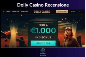 Scopri il Mondo del Gioco con Dolly Casino Italia: Offerte e Benefici
